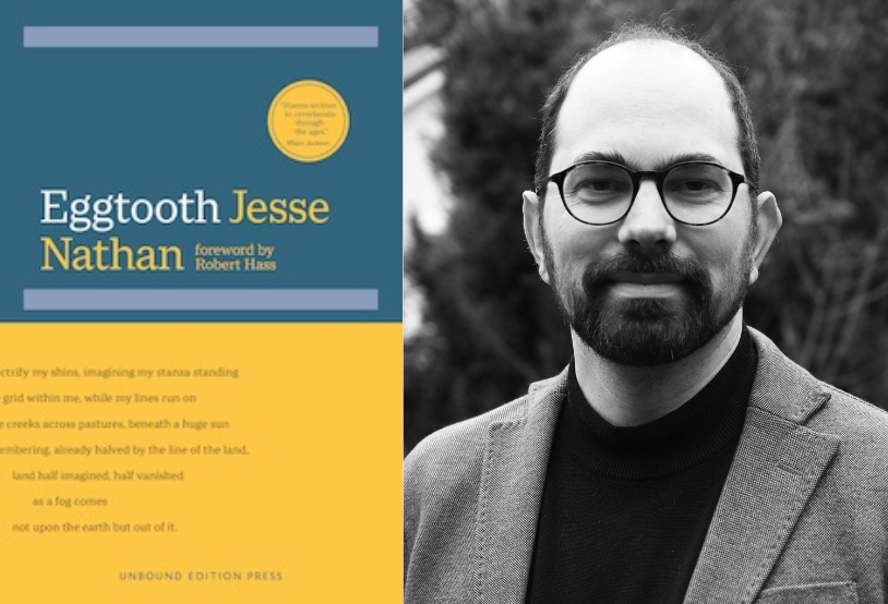 UC Berkeley Lecturer Jesse Nathan and his book of poems, Eggtooth