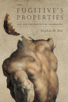 The Fugitive's Properties: Law and the Poetics of Possession