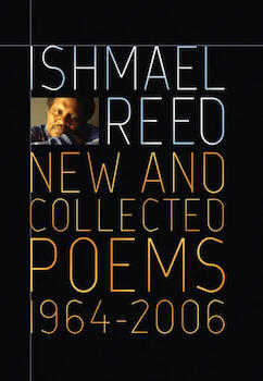 Ishmael Reed: New and Collected Poems 1964-2007