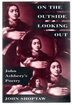 On the Outside Looking Out: John Ashbery's Poetry