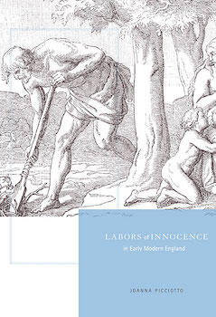 Labors of Innocence in Early Modern England