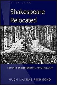 Shakespeare Relocated: Studies in Historical Psychology