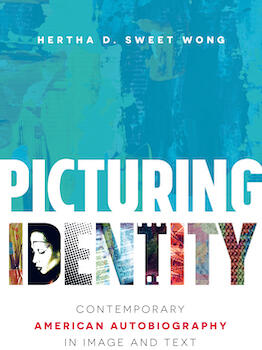 Picturing Identity: Contemporary American Autobiography in Image and Text