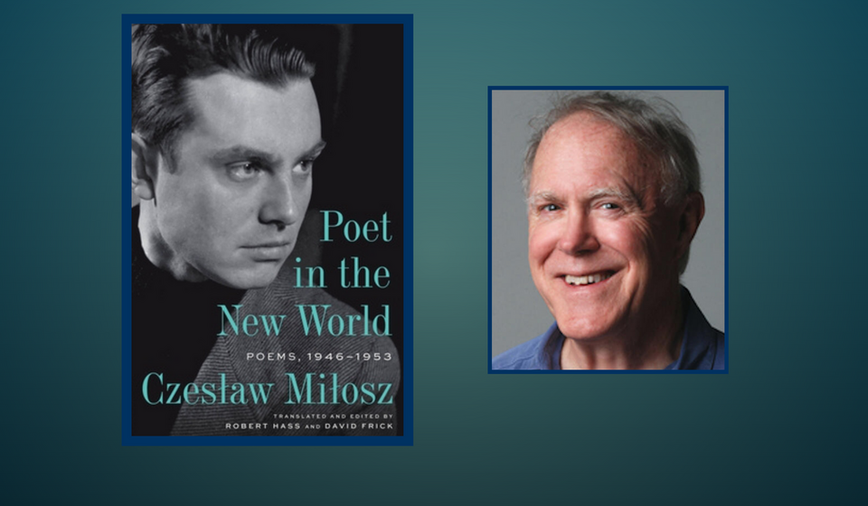 Photo of Book Cover of "Poet in the New World" with Headshot of Bob Hass